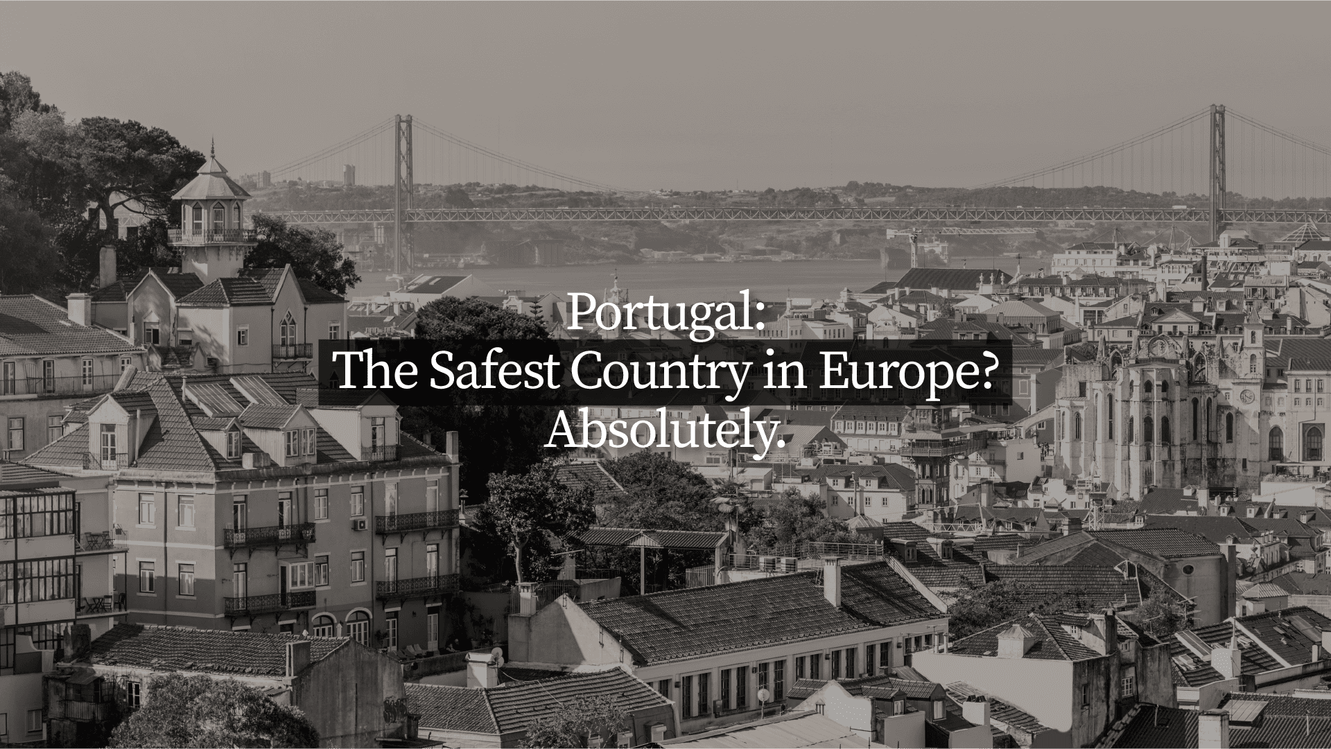 Portugal the safety county in europe