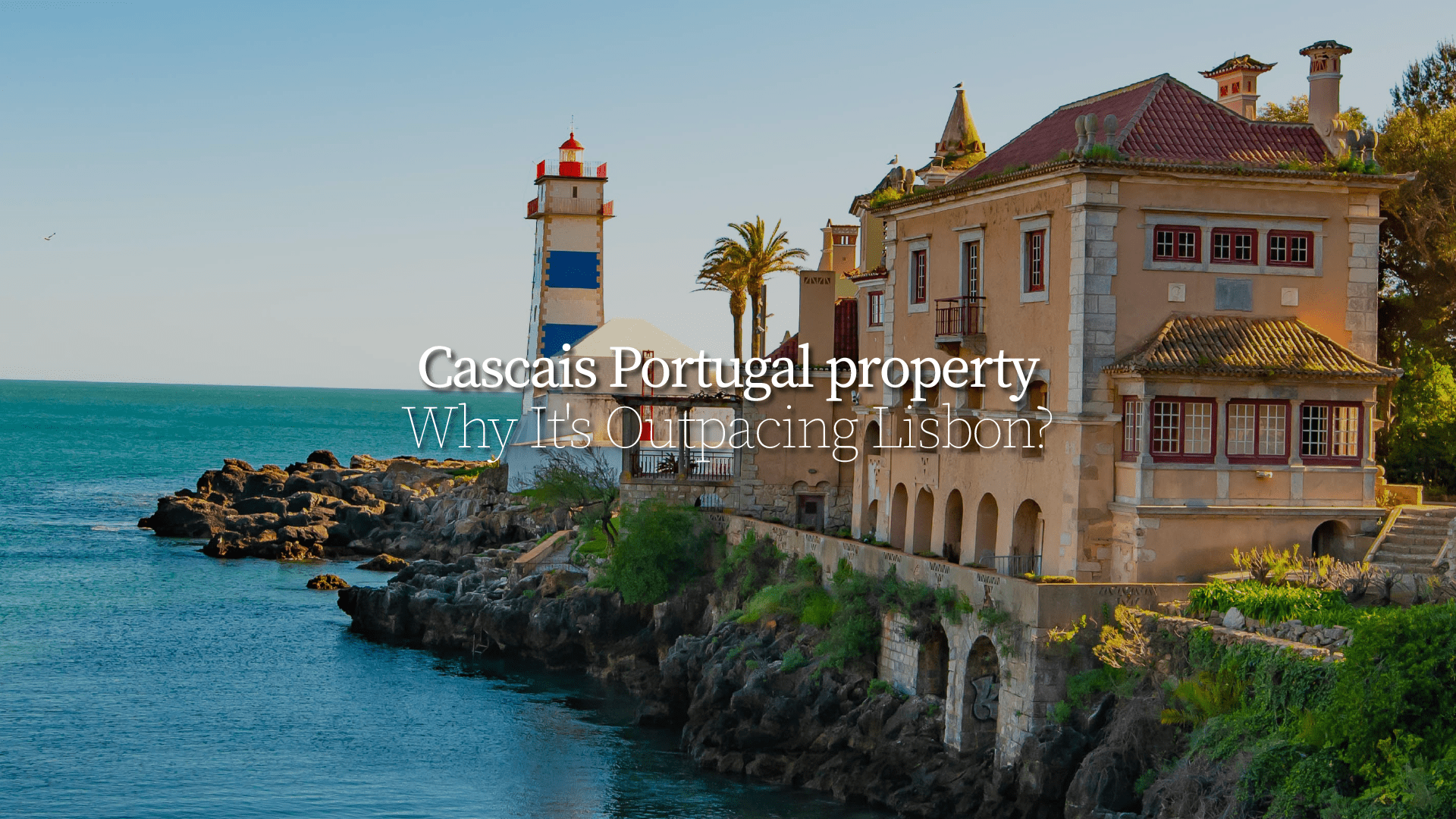 Cascais Portugal property